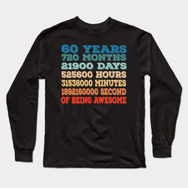 60 Years Old 60th Birthday Vintage Retro T Shirt 720 Months Long Sleeve T-Shirt by parody